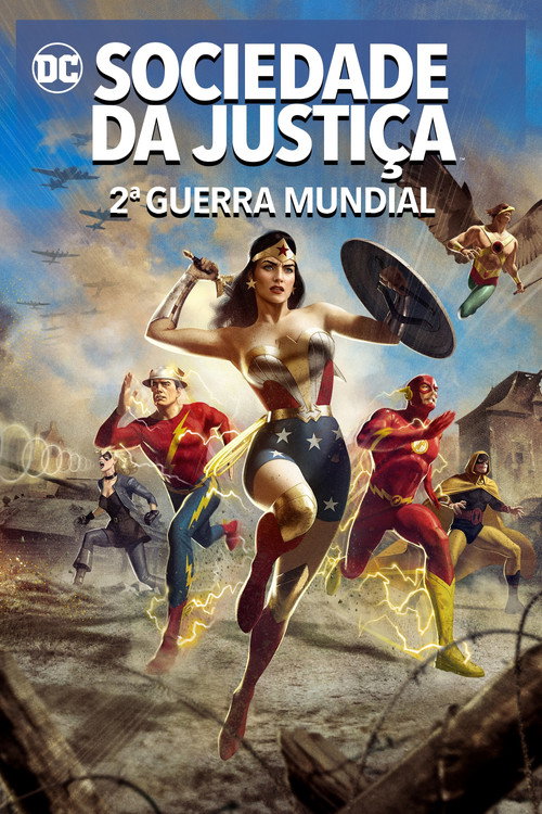 Assistir Sociedade da Justiça: 2ª Guerra Mundial