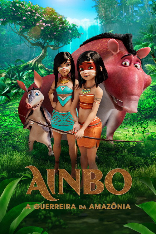 Assistir Ainbo: A Guerreira da Amazônia