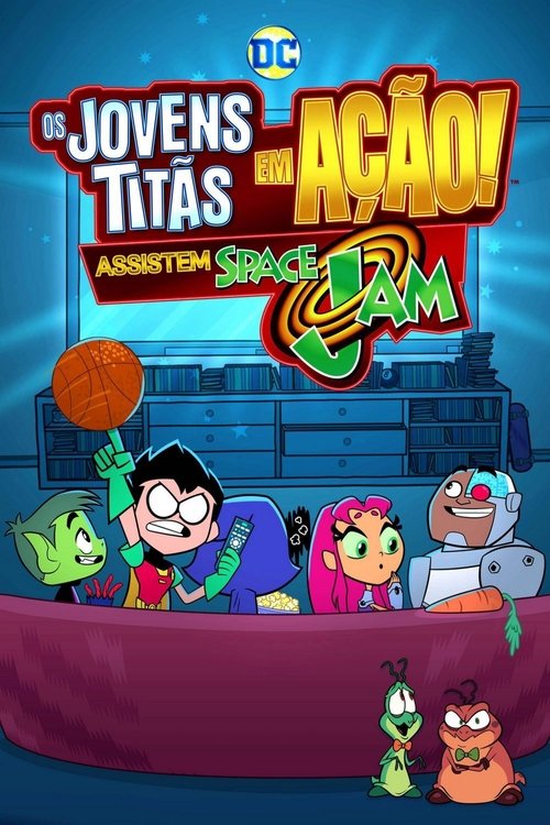 Assistir Os Jovens Titãs Assistem A Space Jam