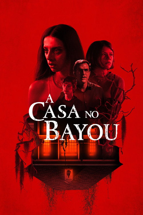 Assistir A Casa no Bayou