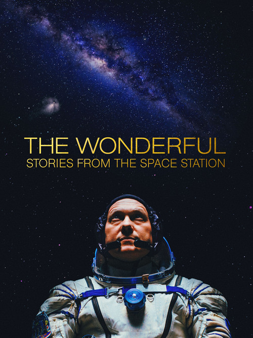 Assistir The Wonderful: Stories from the Space Station