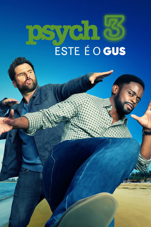 Assistir Psych 3: Este é o Gus