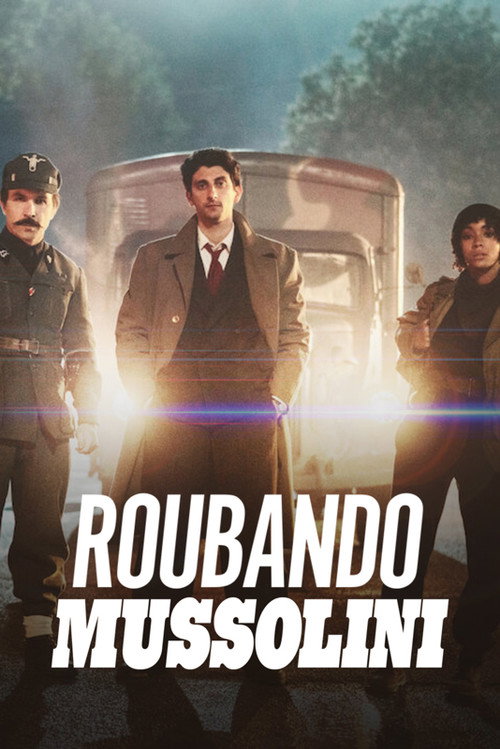 Assistir Roubando Mussolini