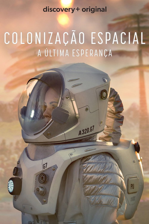 Assistir Colonização Espacial: A Última Esperança