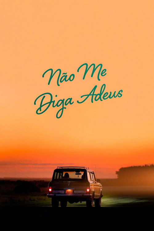 Assistir Não Me Diga Adeus