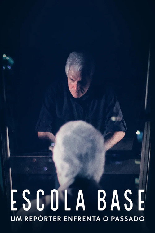 Assistir Escola Base: Um Repórter Enfrenta o Passado