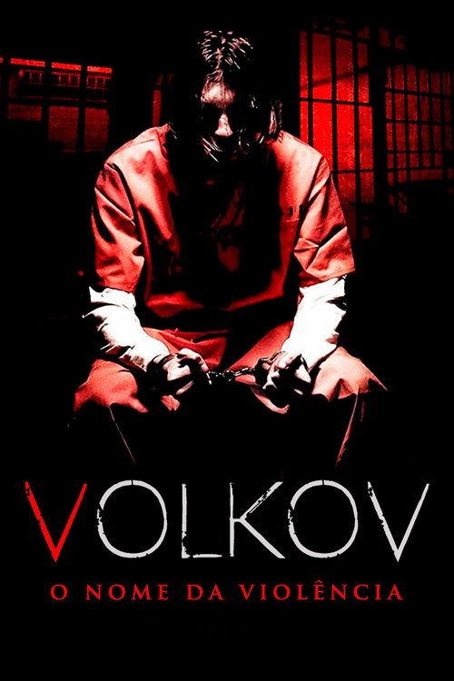 Assistir Volkov - O Nome da Violência