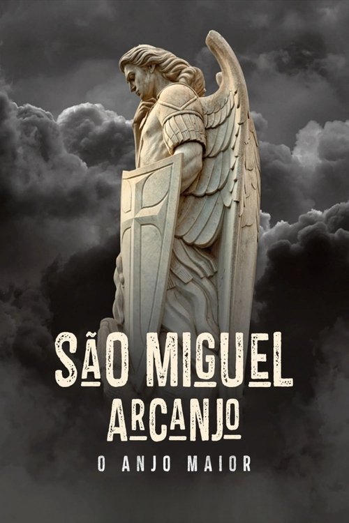 Assistir São Miguel Arcanjo - O Anjo Maior