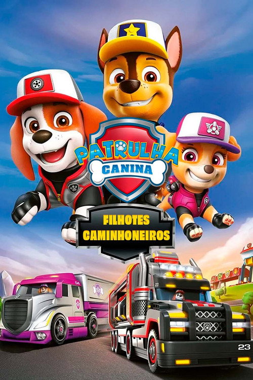 Assistir Patrulha Canina: Filhotes Caminhoneiros