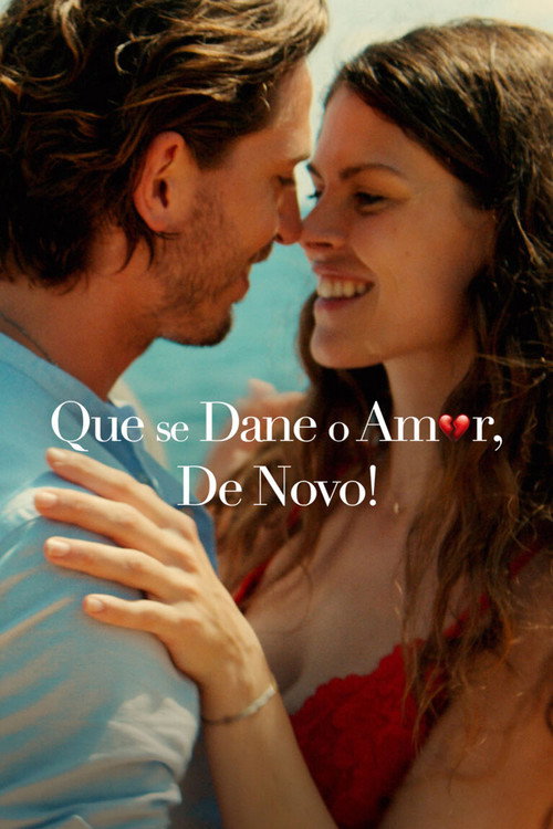 Assistir Que Se Dane o Amor, De Novo!