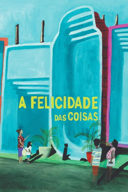 Assistir A Felicidade das Coisas