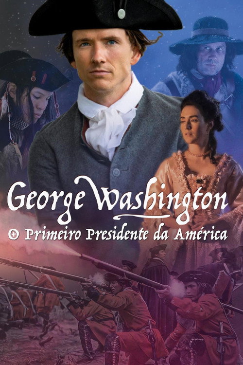 Assistir George Washington - O Primeiro Presidente da América