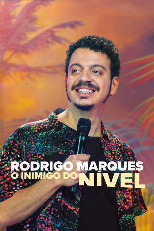 Assistir Rodrigo Marques: O Inimigo do Nível