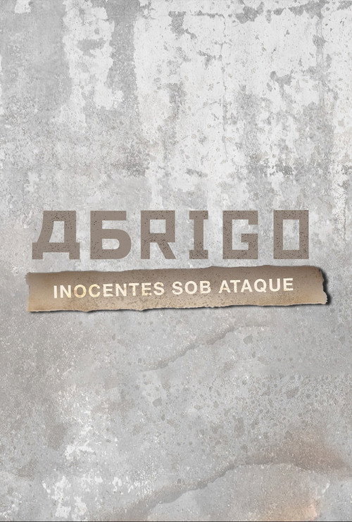 Assistir Abrigo - inocentes sob ataque