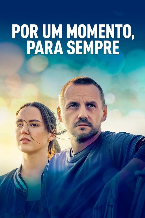Assistir Por um Momento, Para Sempre