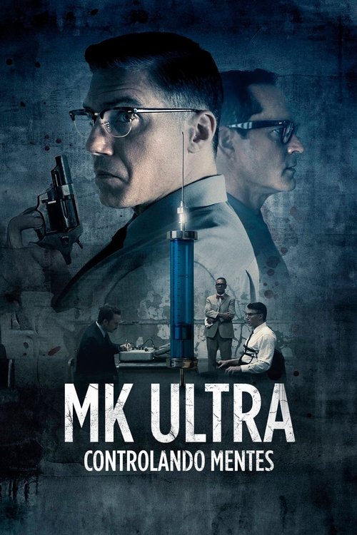 Assistir MK Ultra: Controlando Mentes