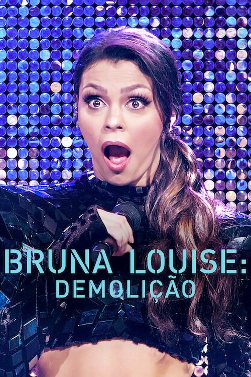 Assistir Bruna Louise: Demolição
