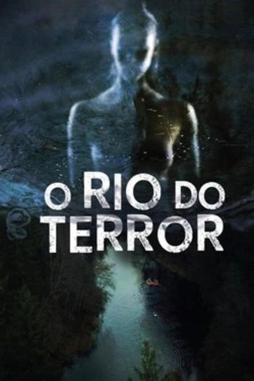 Assistir O Rio do Terror