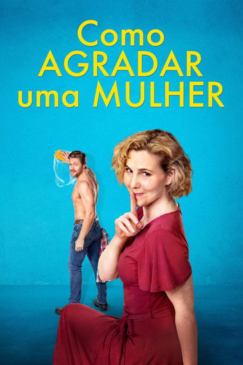 Assistir Como Agradar Uma Mulher