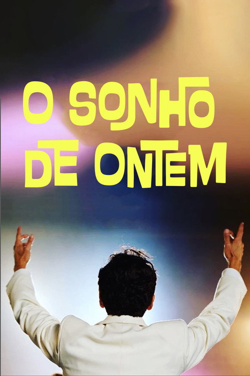 Assistir O Sonho de Ontem