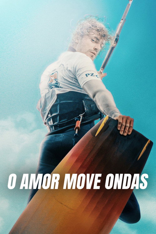 Assistir O Amor Move Ondas