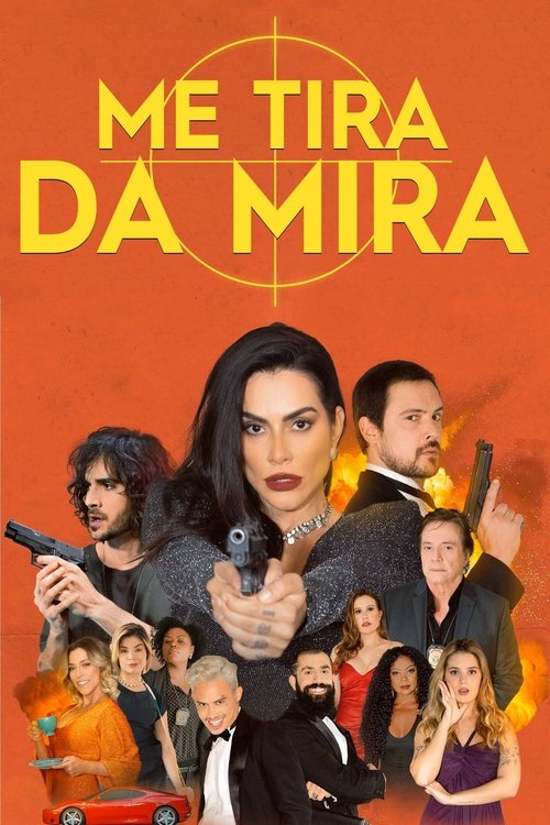 Assistir Me Tira da Mira