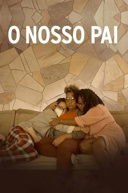 Assistir O Nosso Pai