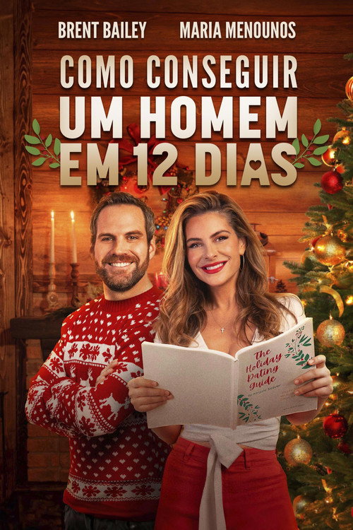 Assistir Como Conseguir Um Homem em 12 Dias