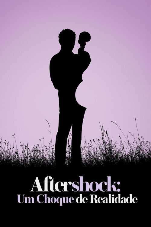 Assistir Aftershock: Um Choque de Realidade