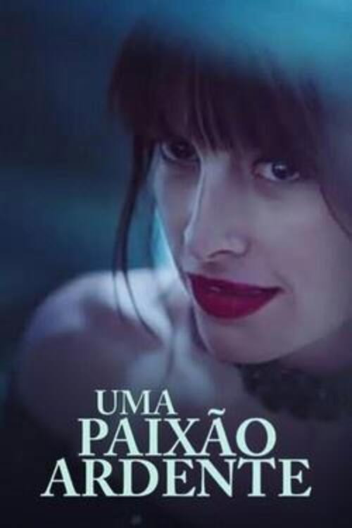 Assistir Uma Paixão Ardente