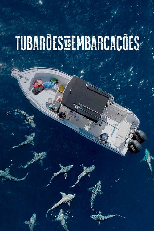Assistir Tubarões vs. Embarcações