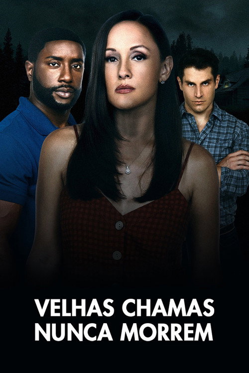 Assistir Velhas Chamas Nunca Morrem