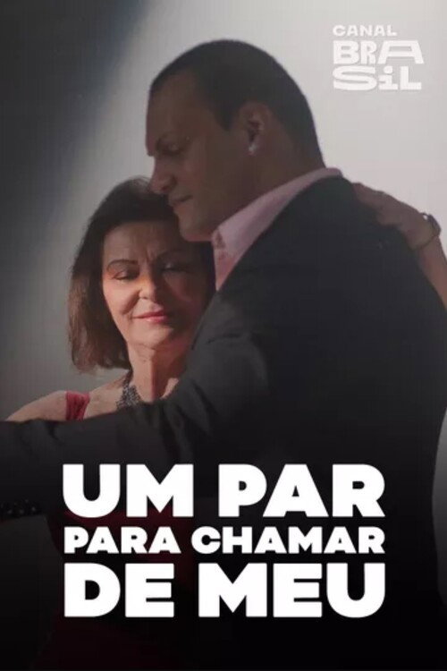 Assistir Um Par Pra Chamar de Meu