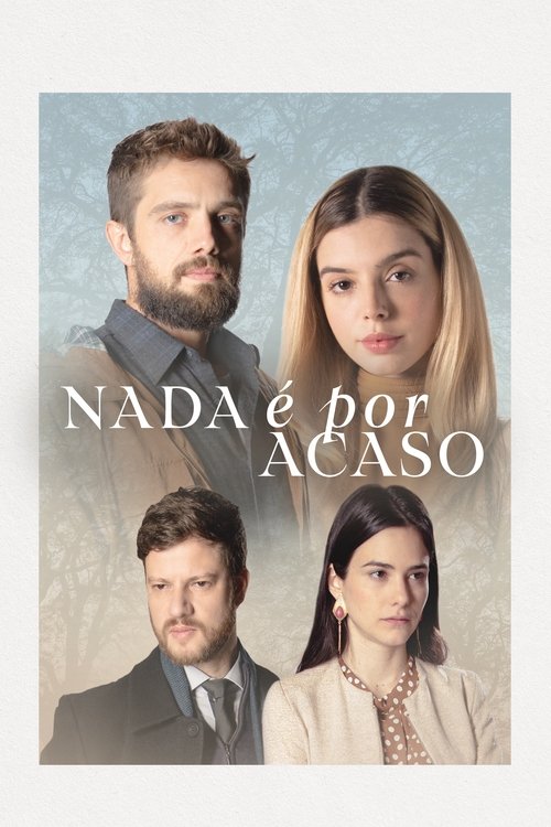 Assistir Nada é por Acaso