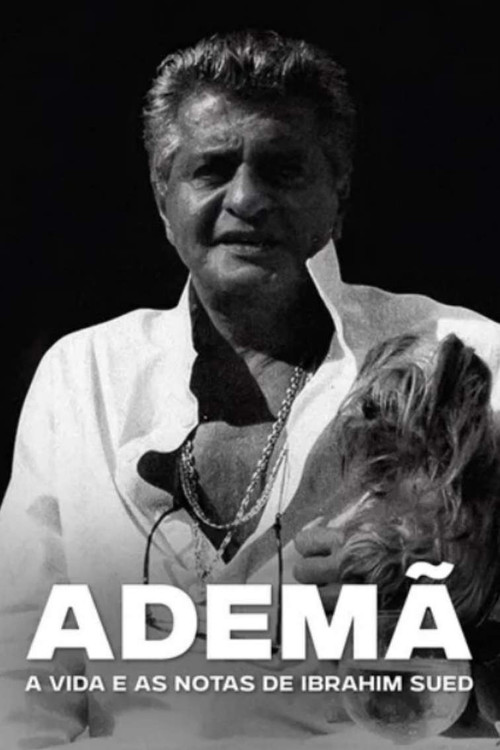 Assistir Ademã – A Vida e as Notas de Ibrahim Sued