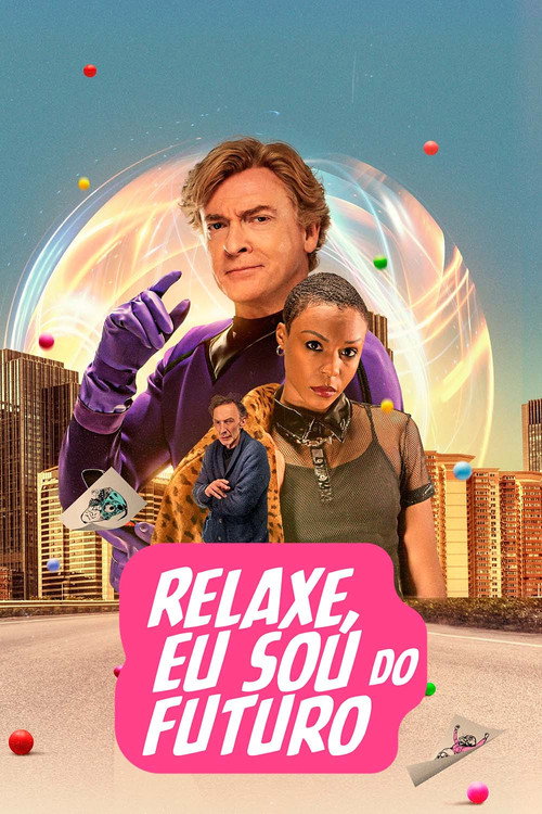 Assistir Relaxe, Eu Sou do Futuro
