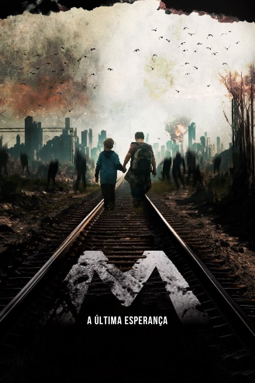 Assistir M - A Última Esperança