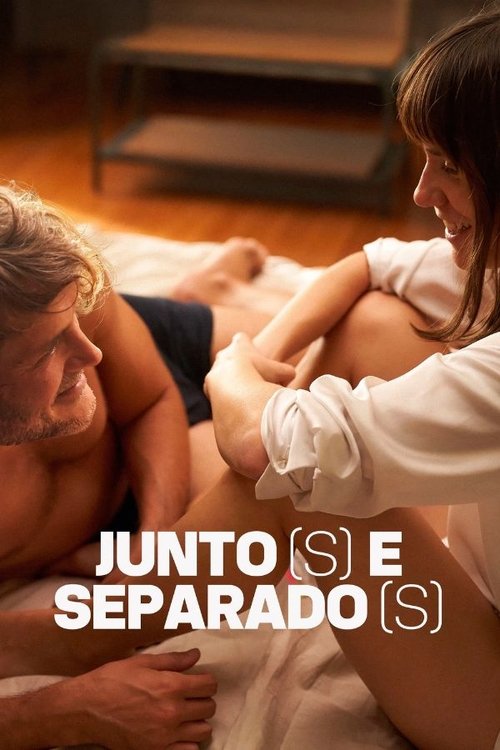 Assistir Juntos e Separados