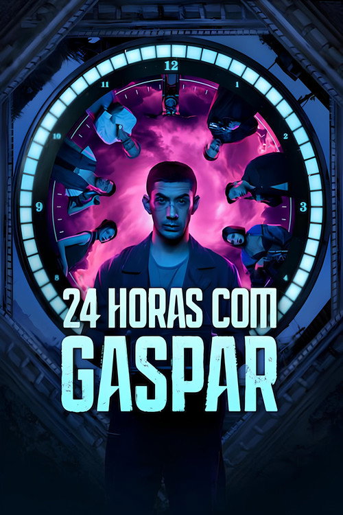 Assistir 24 Horas com Gaspar