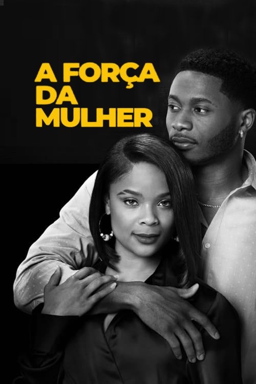 Assistir A Força da Mulher