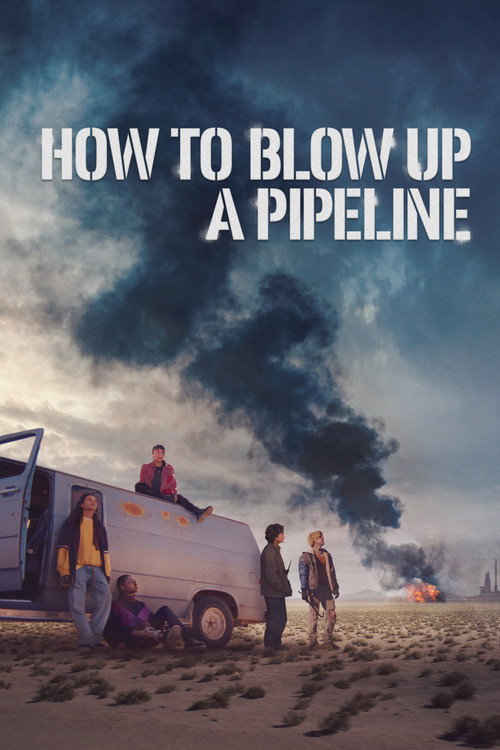 Assistir How to Blow Up a Pipeline