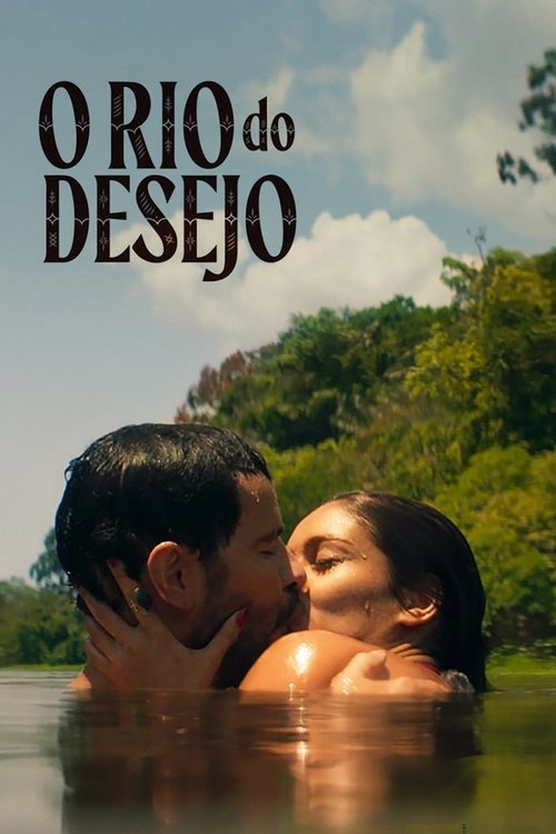 Assistir O Rio do Desejo