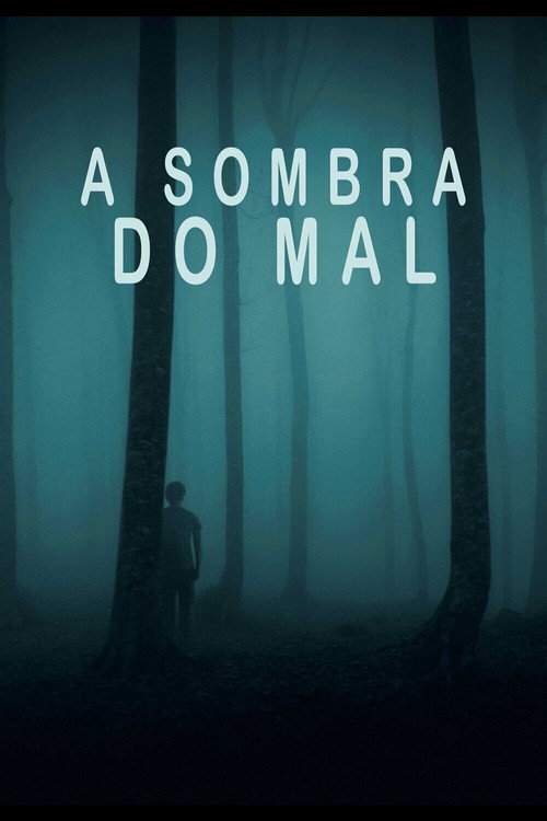 Assistir A Sombra do Mal