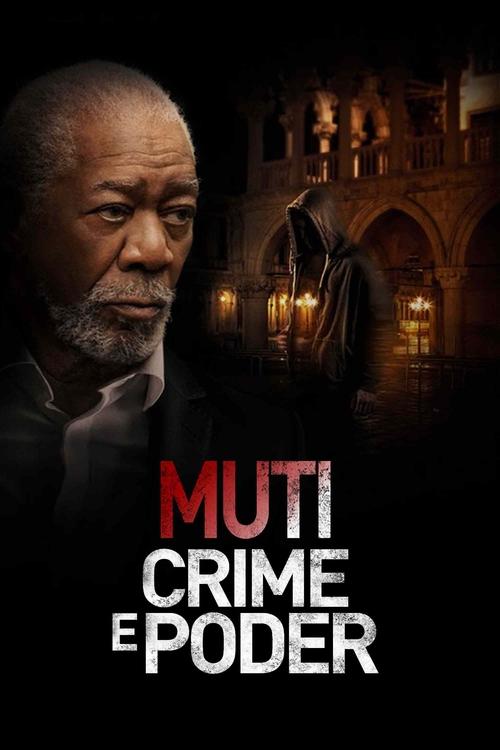 Assistir Muti: Crime e Poder