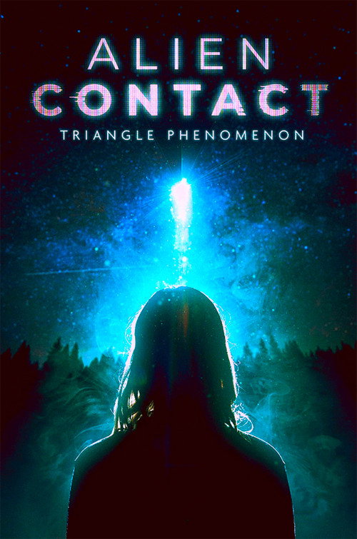 Assistir Alien Contact: Triangle Phenomenon