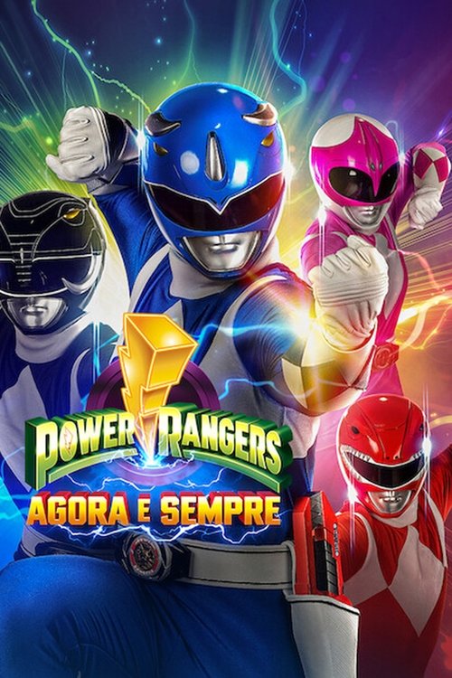Assistir Power Rangers: Agora e Sempre