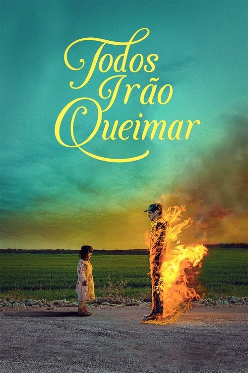 Assistir Todos Irão Queimar