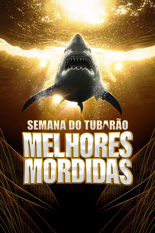 Assistir Semana do Tubarão: Melhores Mordidas