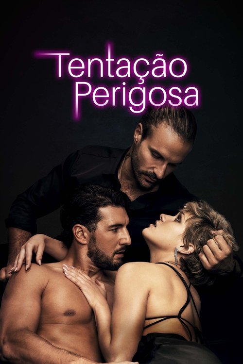 Assistir Tentação Perigosa