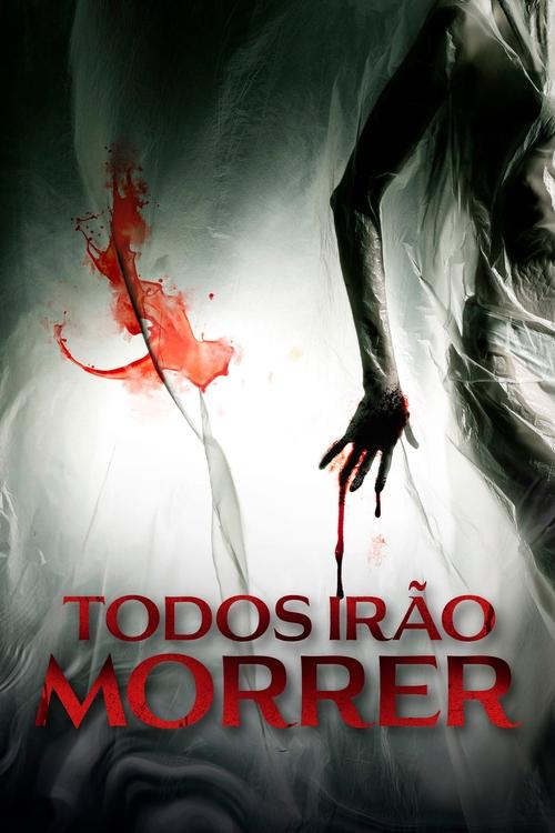 Assistir Todos Irão Morrer